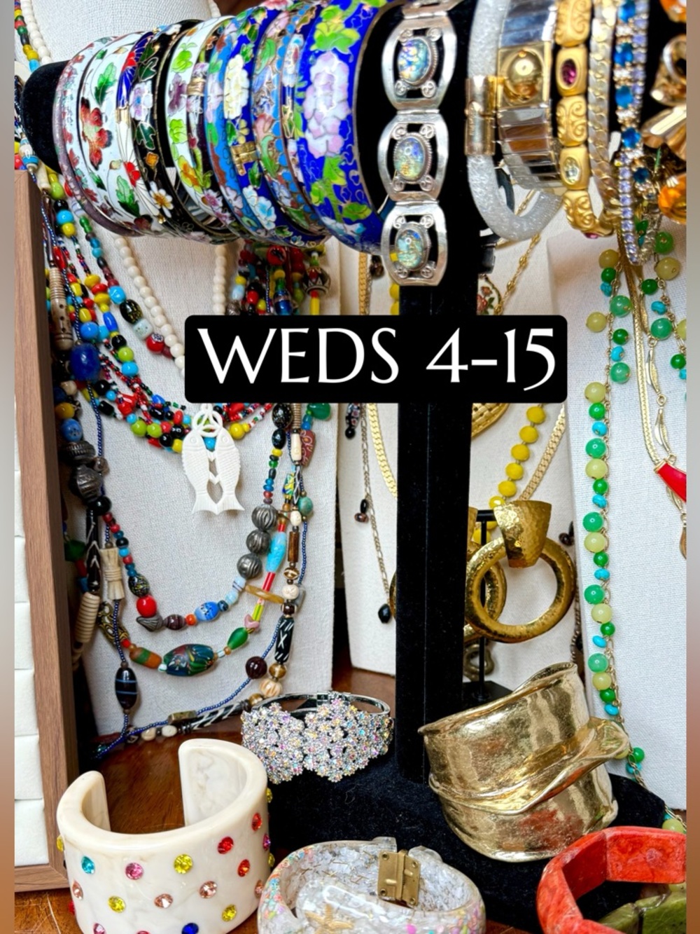 4-15 WEDS, Vintage Jewelry Show!